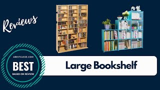 Best Large Bookshelf | Top 5 Large Bookshelf Reviews 2020