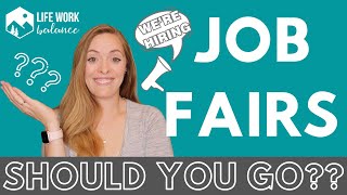 Job Fairs: Should You Go? Are They Worth It?