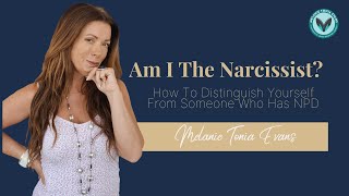 Am I The Narcissist? How To Distinguish Yourself From Someone Who Has NPD