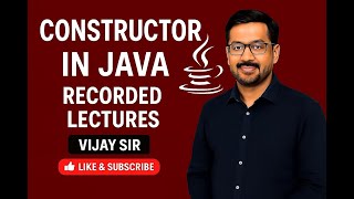 Constructor in Java | Recorded Lectures by Vijay Sir | Java Tutorial for Beginners