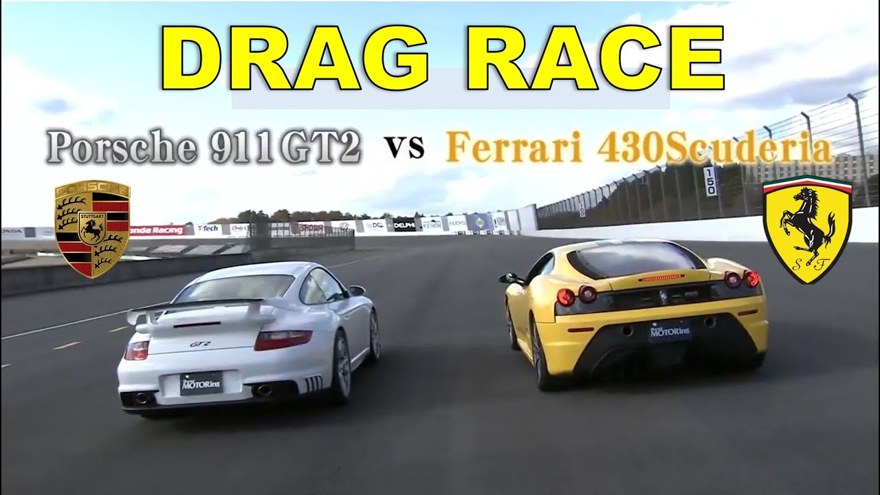 Drag Race #124 | Ferrari 430 Scuderia Vs Porsche 911 GT2 - YouTube