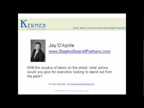 Building Effective Relationships with Retained Search Professionals - Jay D'Aprile Building Effective Relationships with Retained Search Professionals - Jay D'Aprile