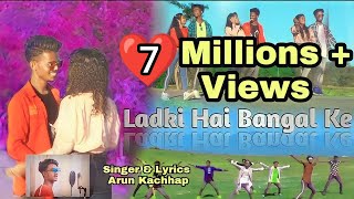 Ladki Hai Bangal Ki || Nagpuri Dance Song || Lyrics & Singer Arun Kachhap ||