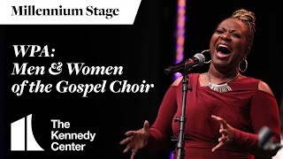 Washington Performing Arts: Men & Women of the Gospel Choir - Millennium Stage (March 2, 2024)
