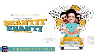 Shantit Kranti | New Trailer- Marathi | SonyLIV Originals | Streaming on 13th Aug.