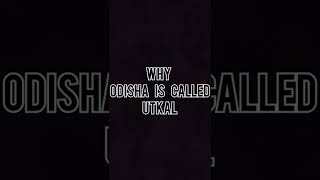 Why Odisha Is Called \