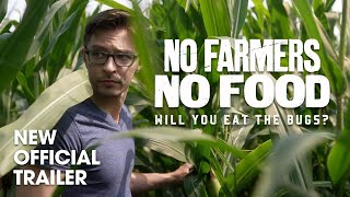 No Farmers No Food: Will You Eat The Bugs? | Documentary | Official Trailer | Facts Matter