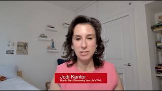 Jodi Kantor and Jennifer Breheny Wallace — How to Start: Discovering Your Life's Work
