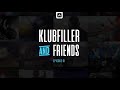 klubfiller u0026 friends episode 01 festival edition