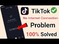 How to Solve TikTok No Internet Connection Problem 100% 🔥 | New Update | #tiktok #2023