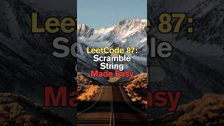 LeetCode 87: Scramble String Made Easy #shorts #short