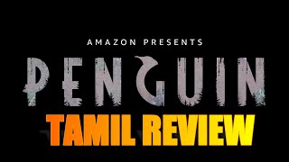 Penguin | Amazon Prime | Tamil Review