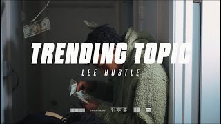 Lee Hustle - Trending topic