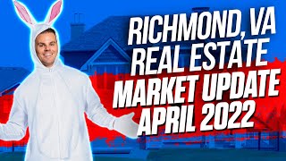 Housing Market Update for Richmond, Virginia | April 2022