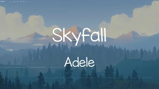 Adele - Skyfall (Lyrics) | Billie Eilish, King Sis,... (MIX LYRICS)