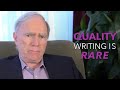 Why Is Quality Writing So Rare? | Robert McKee Answers