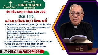 📖 Bài 113: II. NHỮNG BƯỚC ĐẦU CỦA CÔNG CUỘC TRUYỀN GIÁO (buổi 4) | 11-6-2025