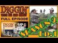 DIGGIN with KG & RINGY S2E1: 603 Clash of the Copper Kings (Full Episode)