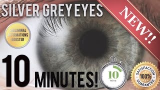 🎧 GET STUNNING SILVER GREY EYES IN 10 MINUTES! SUBLIMINAL AFFIRMATIONS BOOSTER! REAL RESULTS DAILY!