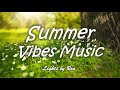 Summer Vibes Chill Music - Lights by Roa (Free Download)