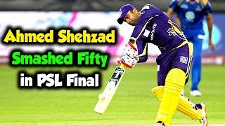 Ahmed Shehzad Smashed Fifty in PSL Final | HBL PSL| M1O1