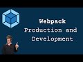 Webpack Production and Development