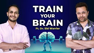 Train Your Brain Ft. Dr. Sid Warrier | Sandeep Maheshwari | Hindi