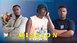 MISSION TOWN  EP 01  | TXDULLAH