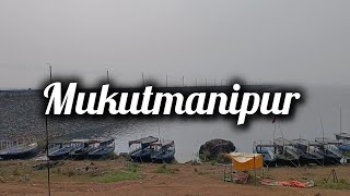 Mukutmanipur || Kangsabati River 🏞️ || Kangsabati Dam || Trip ||