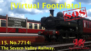 [Virtual Footplate] 15. No.7714 . (The Severn Valley Railway).