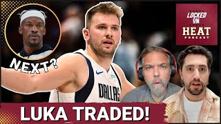 How Luka Doncic Lakers Trade Impacts the Miami Heat, Jimmy Butler Trade Talks | Locked On Heat