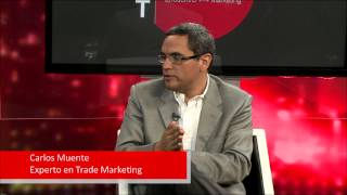 ¿Cuales son los pasos para un plan de trade marketing? Entrevista a Carlos Muente
