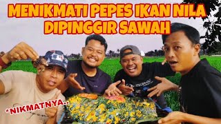 PEPES IKAN NILA!!LEZATNYA LUAR BIASA,LANGSUNG SANTAP BARENG KAWAN-KAWAN!!!