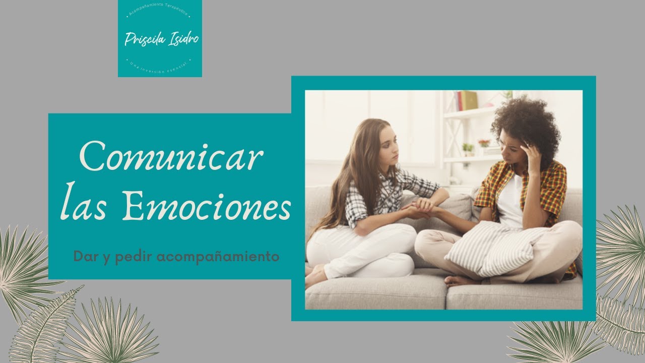 Comunicar Las Emociones - YouTube