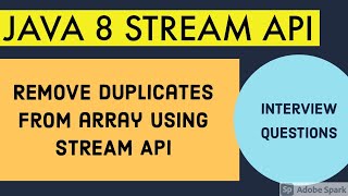 Remove duplicates from array using JAVA 8 STREAM API / JAVA INTERVIEW QUESTIONS / JAVA 8 STREAM API