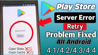 How To Fix Google Play store Server Error | Play store server error solve | All Android 4.2/4.3/4.4