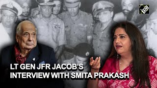 Hero of 1971 war Late Lieutenant General JFR Jacob’s interview with Smita Prakash