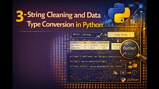 3 - String Cleaning and Data Type Conversion in Python