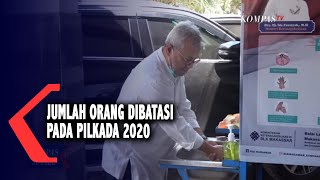 Jumlah Orang Dibatasi Pada Pilkada 2020