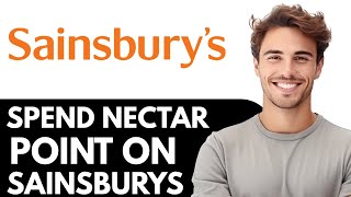 How To Spend Nectar Points On Sainsburys Groceries (Easy Method)
