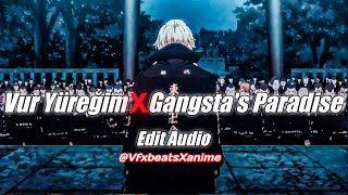 Vur Yüreğim X Gangsta's Paradise [edit audio] Tokyo Revengers DOWNLOAD LINK IN DISCRIPTION