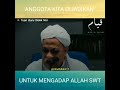 Anggota Kita Dijadikan Untuk Mengadap Allah SWT-Ustaz Sidek Noor...