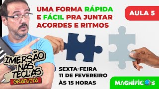 AULA 5 - UMA FORMA RÁPIDA E FÁCIL PRA JUNTAR ACORDES E RITMOS