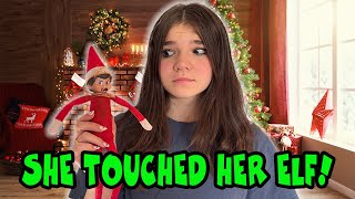 SHE TOUCHED HER ELF ON THE SHELF!