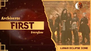 [Lunz Event] Archiverse - First (Everglow Cover)