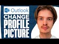 How To Change Outlook Profile Picture On Mobile (2024)