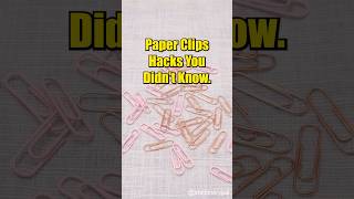 Paper Clips Hacks That You Didnt Know Shorts