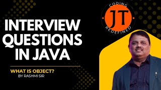 Java Interview Questions - What is Object? Java Technocrat | Full Java Tutorial by Rashmi Sir