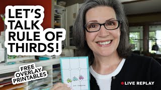 🔴 Exploring the Rule of Thirds (10-Minute Design Chat for Crafty People–Live Replay)