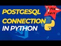 Connecting Python to PostgreSQL: A Step-by-Step Guide